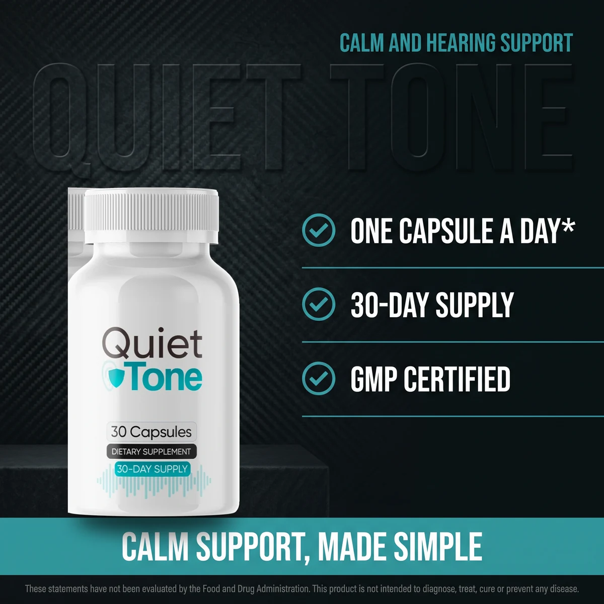 Why choose QuietTone: one capsule a day, 30 servings per bottle, made in an FDA-registered facility